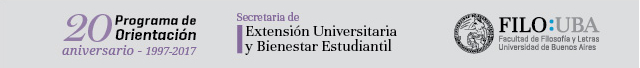 20 aniversario Programa de Orientación 1997 a 2017, Secretaría de Extensión Universitaria y Bienestar Estudiantil, FILO:UBA.